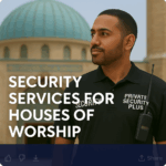 Why Houses of Worship Need Security Today